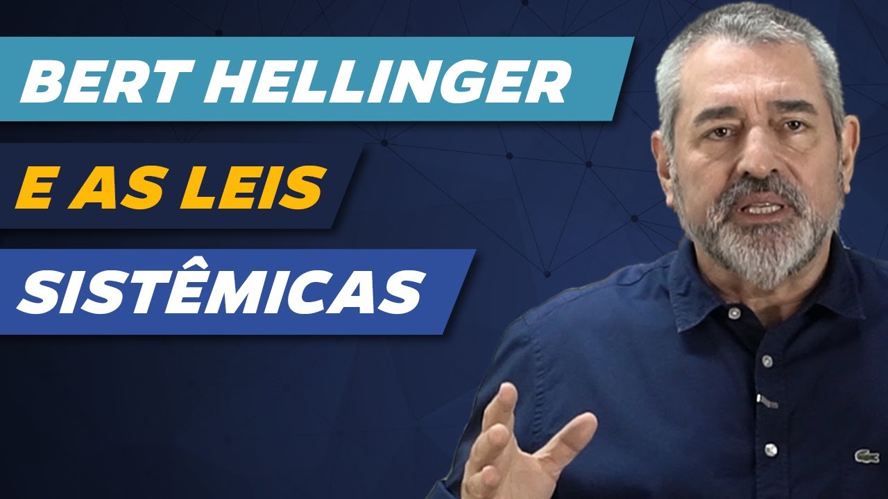 Bert Hellinger e as Leis Sistêmicas