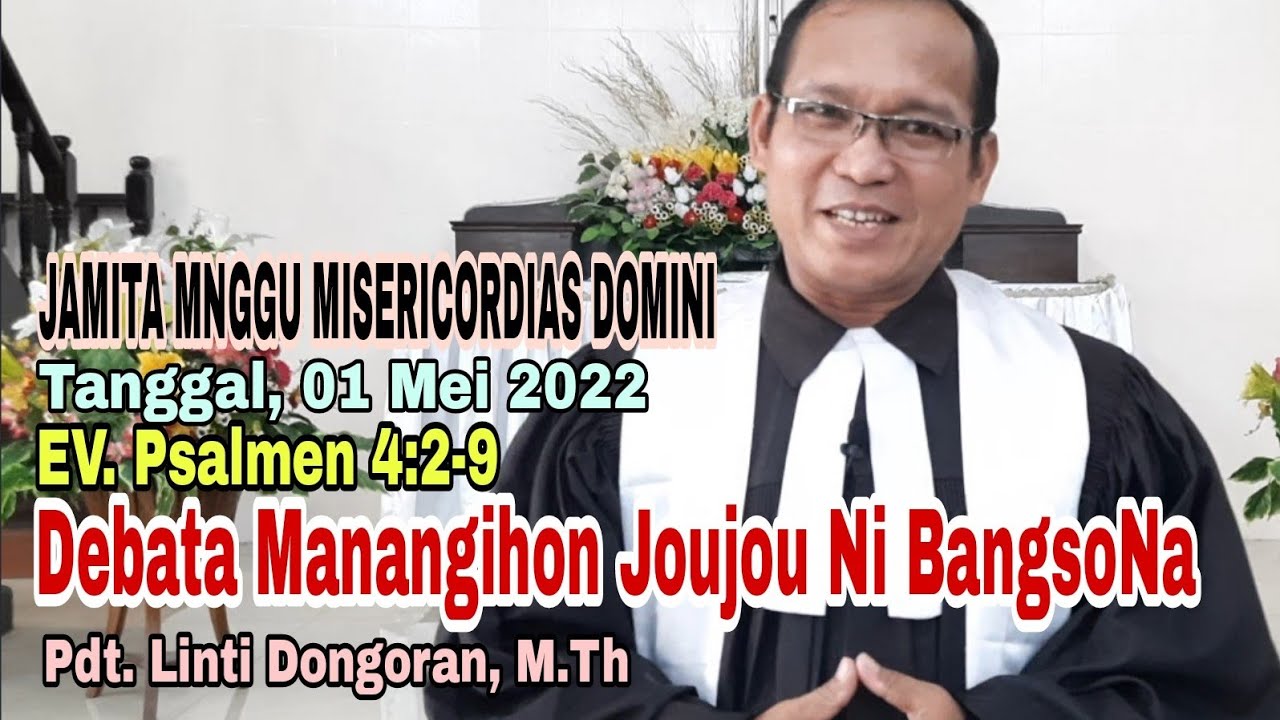 JAMITA MINGGU MISERICORDIAS DOMNI, 01 MEI 2022 | Debata Manangihon Joujou Ni BangsoNa