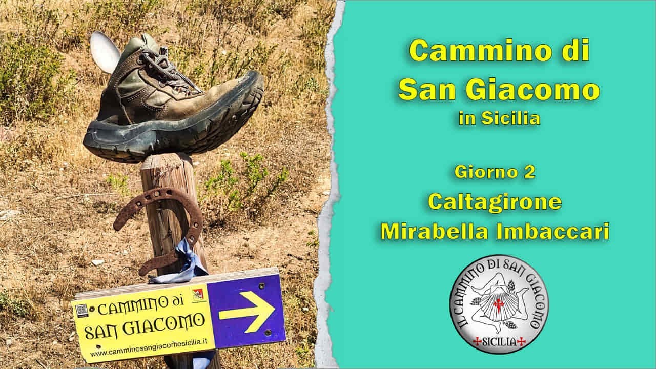 Cammino San Giacomo ( Sicilia ) Giugno 2024 - Tappa 1 Caltagirone  - Mirabella Imbaccari