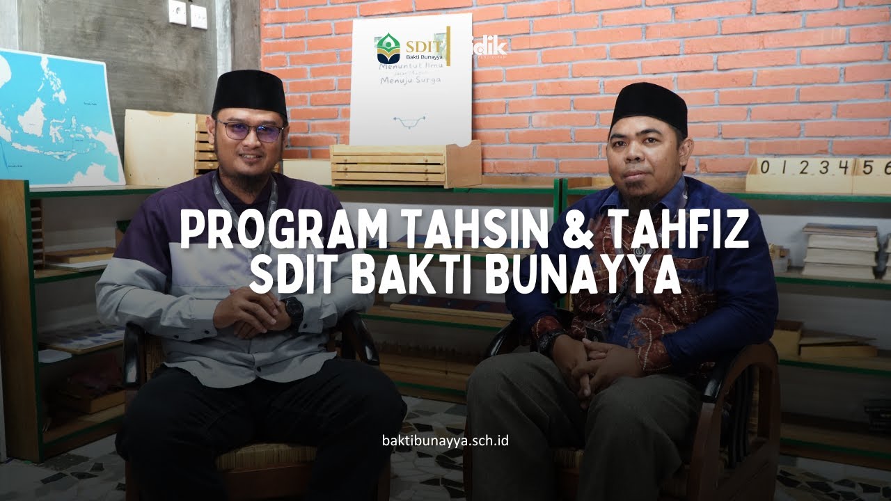 PROGRAM TAHSIN DAN TAHFIZ SDIT BAKTI BUNAYYA - Bincang Pendidikan (BIDIK)