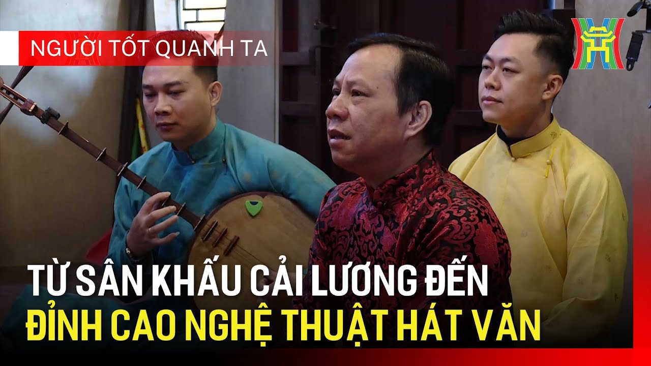 Nghệ nh&acirc;n Lương Trọng Quỳnh: Từ s&acirc;n khấu cải lương đến nghệ thuật h&aacute;t văn | Người tốt quanh ta
