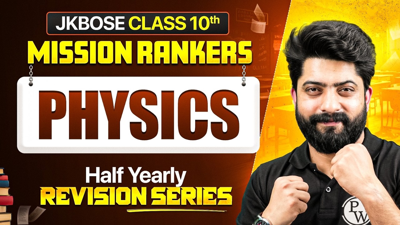 JKBOSE Class 10th Physics 🔥 | Half Yearly Revision Series 2026 🎯 | JKBOSE Wallah