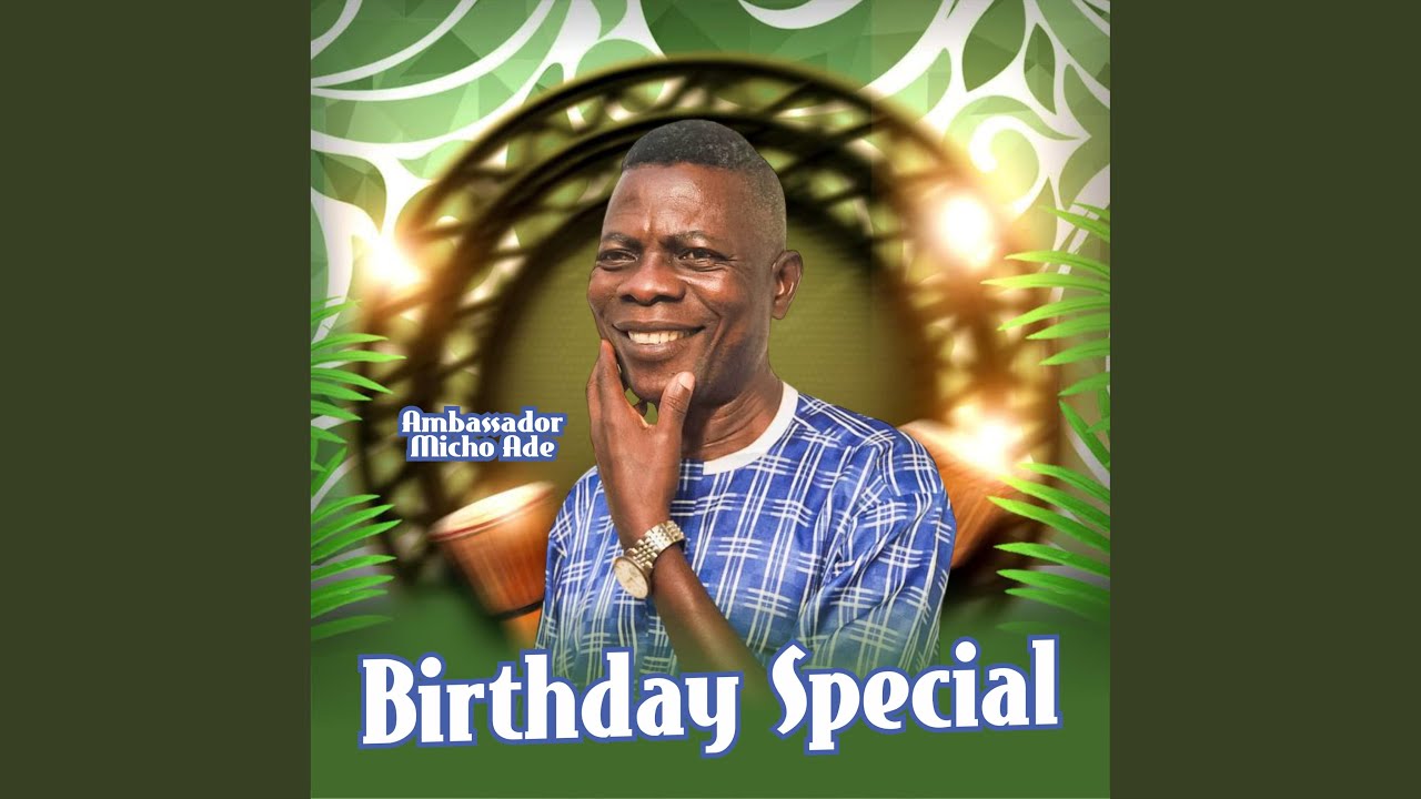 Birthday special (olojo ibi)