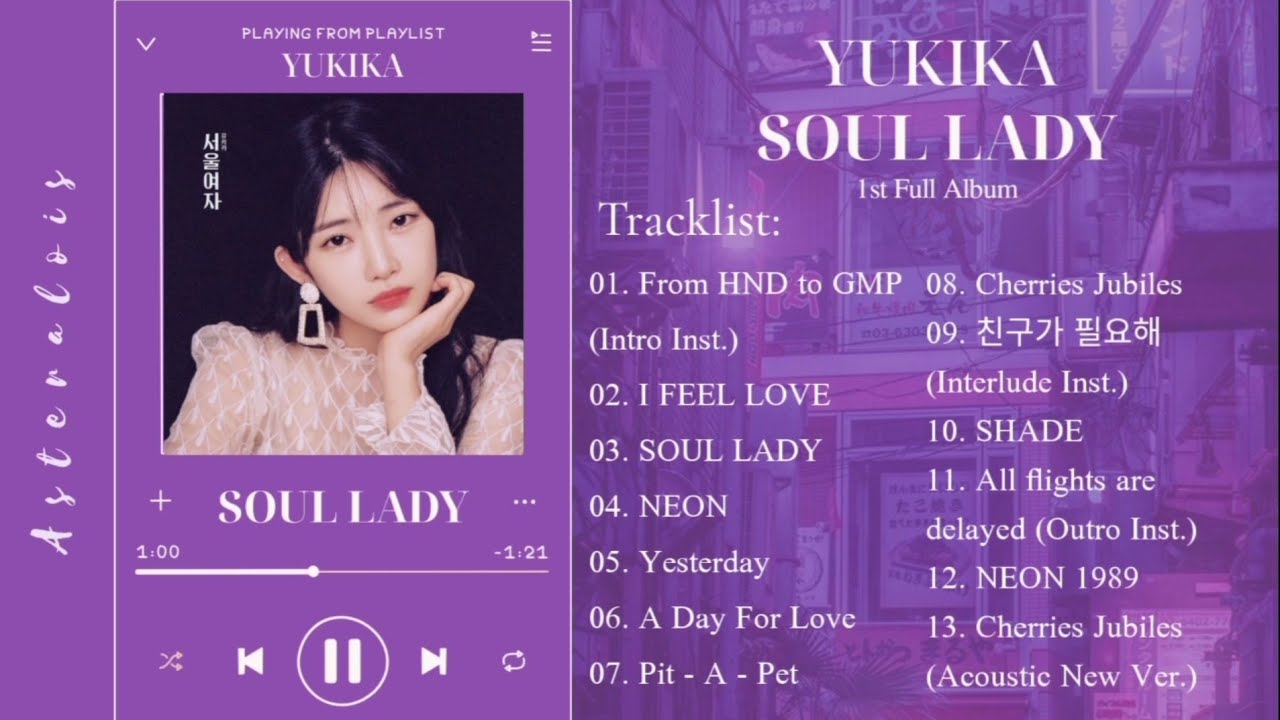 ♫︎ [FULL ALBUM] 유키카  Yukika&nbsp;- Soul Lady &mdash; 1st Album