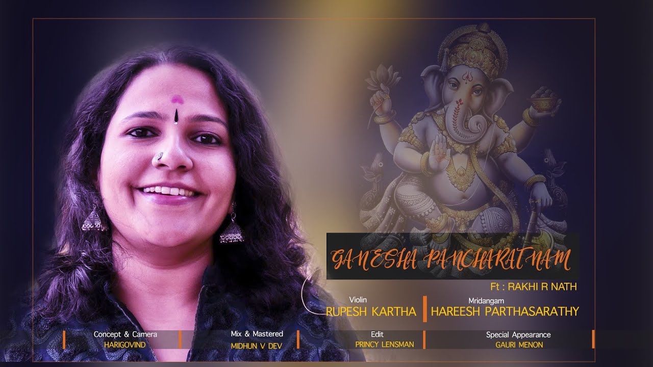 Ganesha Pancharatnam|Mudakaraata Modakam|Rakhi R Nath|Rupesh Kartha|Hareesh Parthasarathy|Lensman