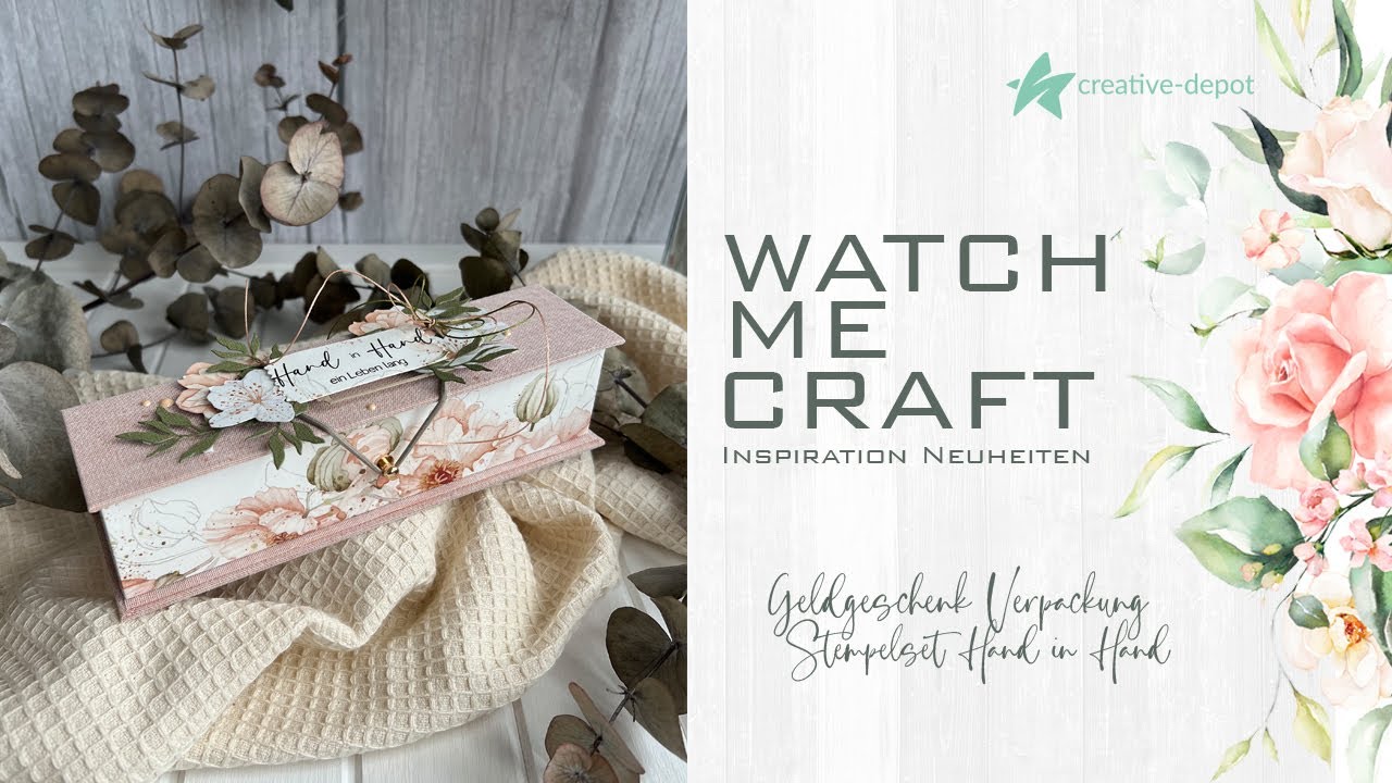 WATCH ME CRAFT | Geldgeschenk Verpackung | Schachtelbau | Neuheiten Creative Depot | April 2024