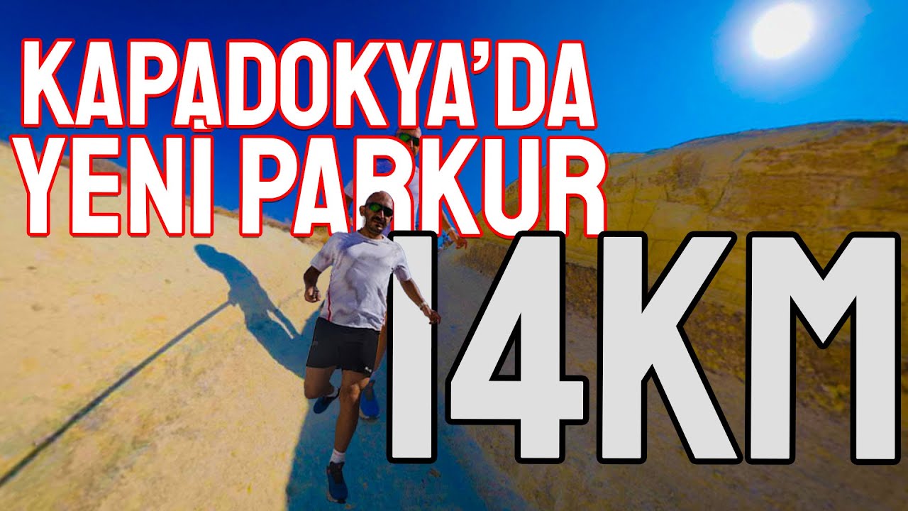 Kapadokya'da Yeni Parkur: 14K