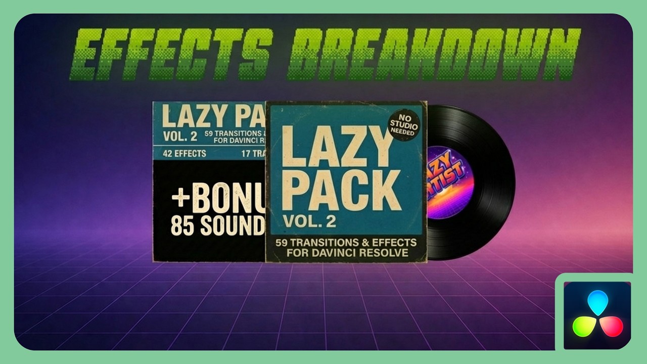 Lazy Pack Vol.2 | Effects Breakdown | DaVinci Resolve |