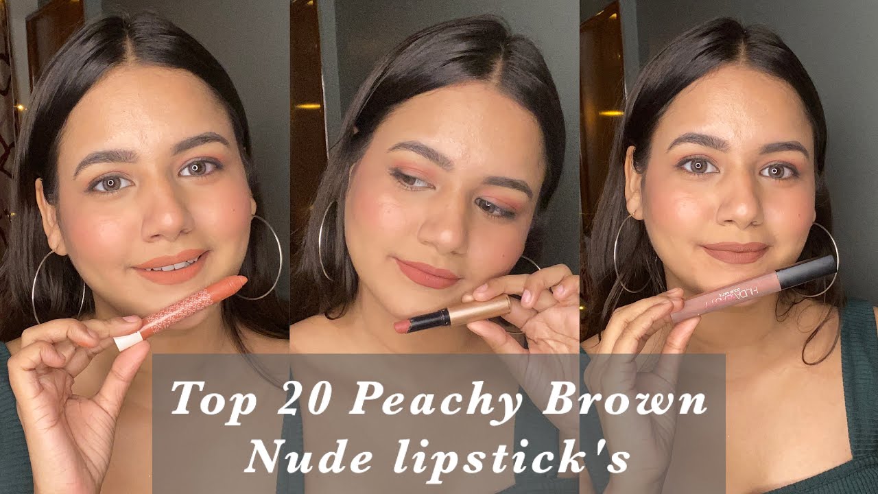 20 BEST PEACHY BROWN Nude Lipstick's for All Indian Skin Tones