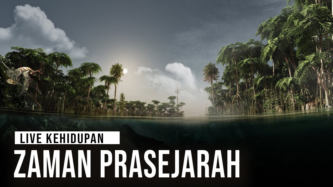 Kehidupan Lampau Zaman Prasejarah