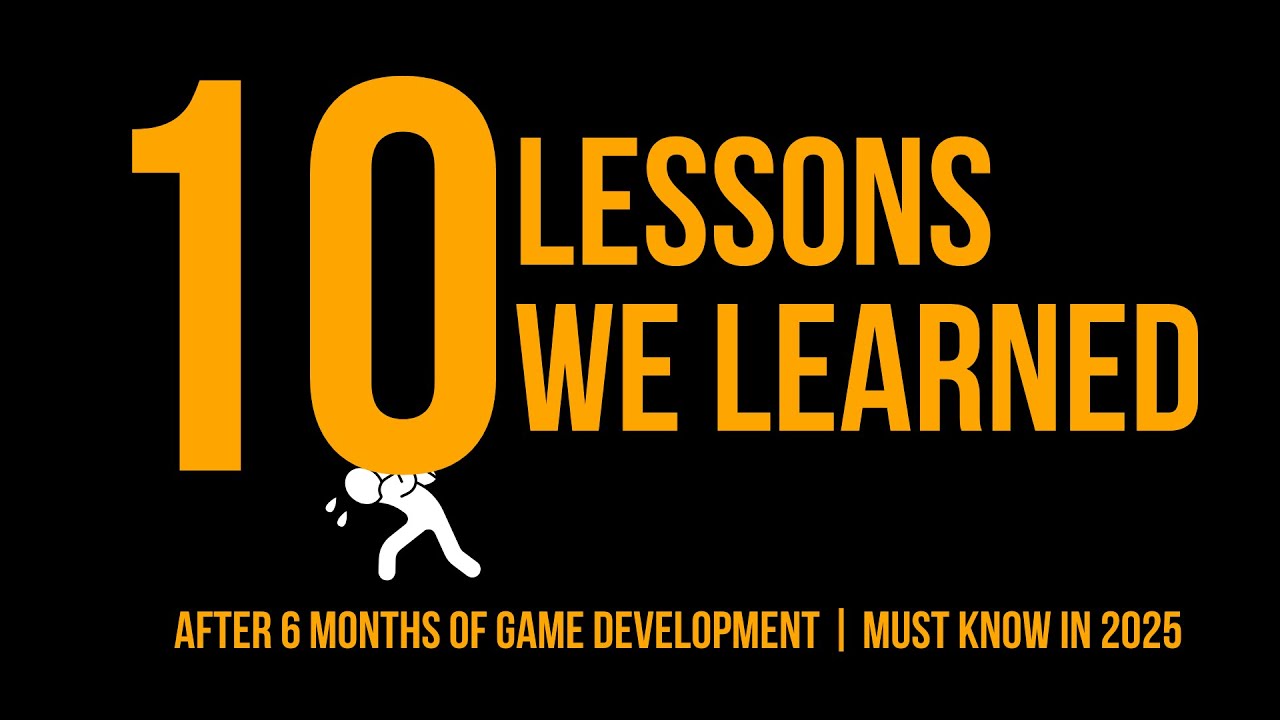 10 Lessons We Learned as Indie Game Developers | Must-Know Tips for Beginners (2025)