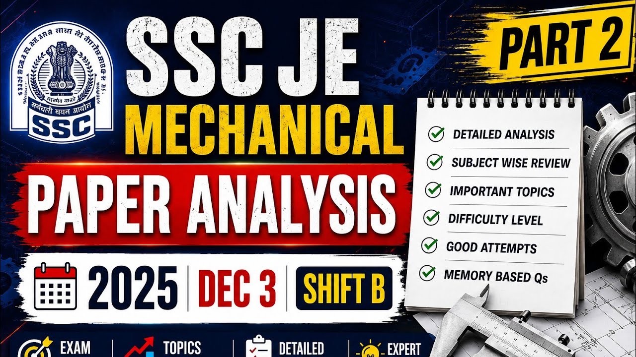 SSC JE Mechanical 2025 Paper Analysis | Dec 3 Shift B | Part 2