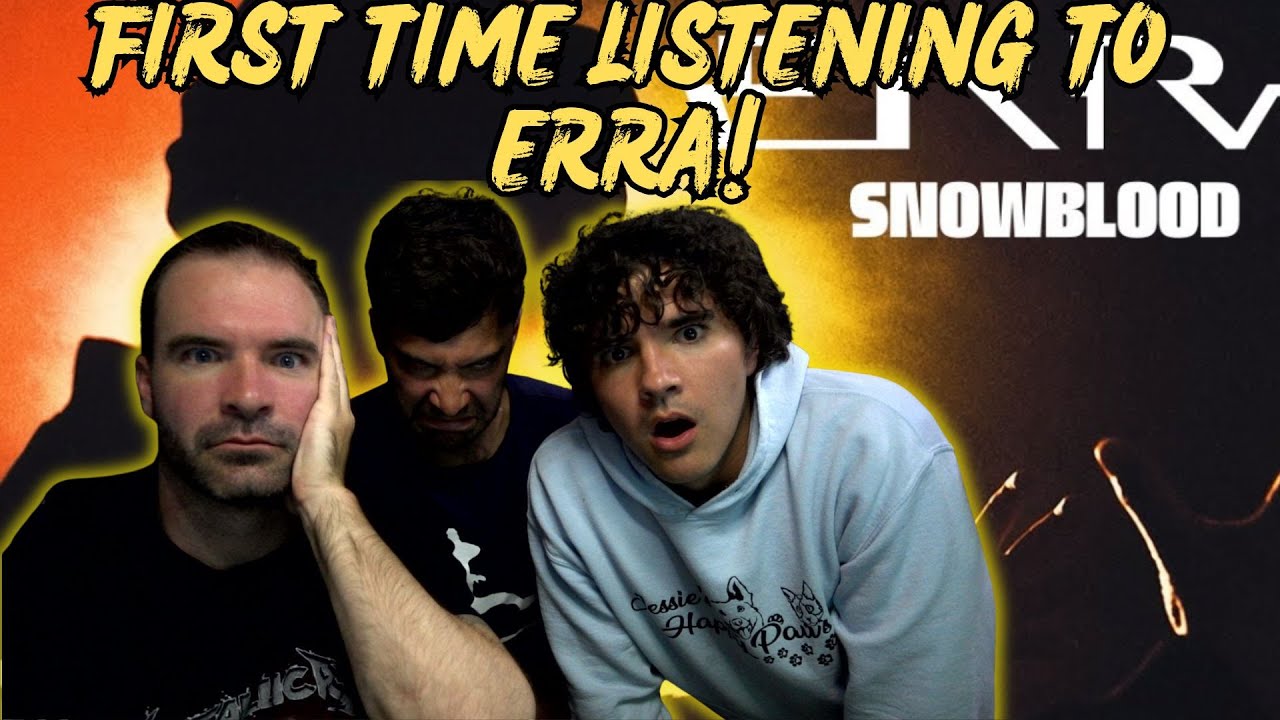 Our First Opinions on ERRA! - ERRA - Snowblood (Reaction)