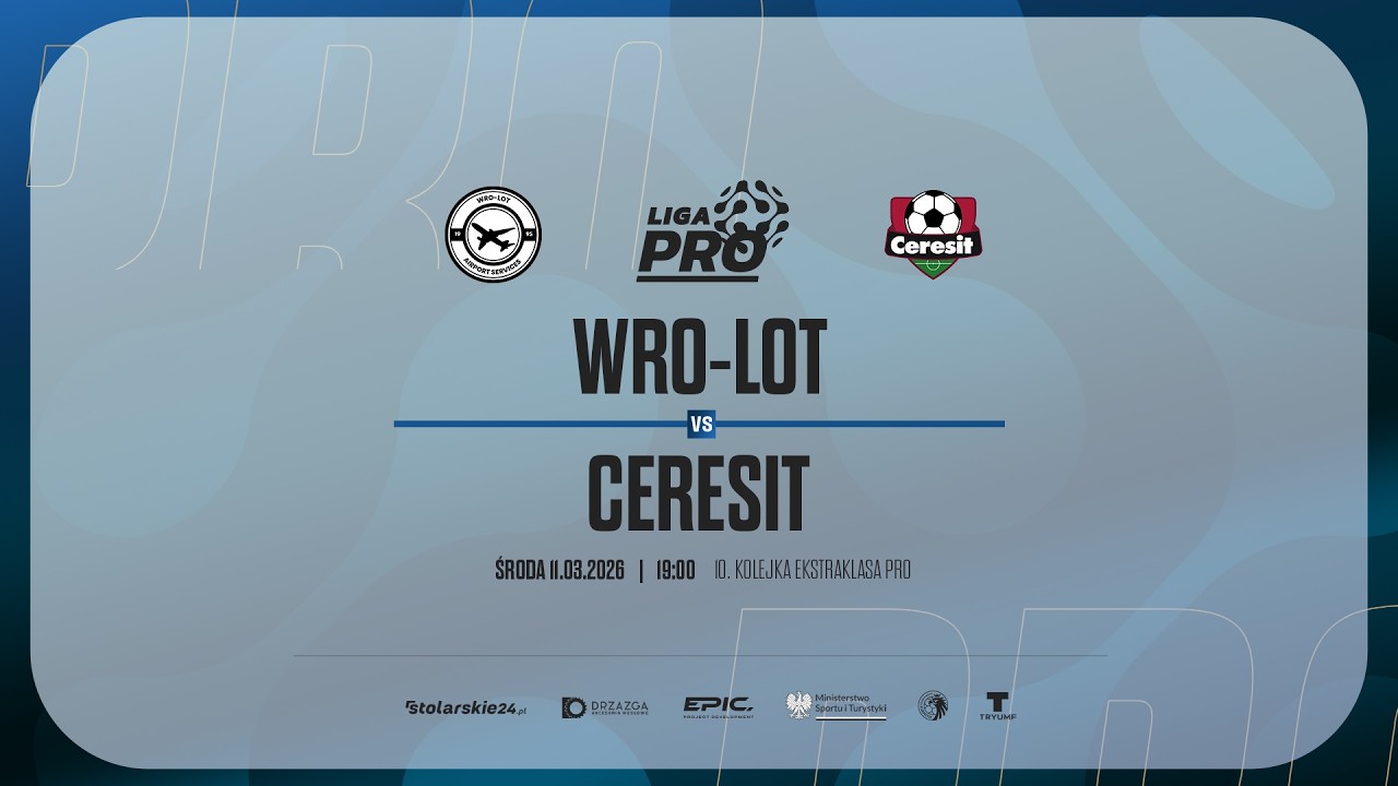 WRO-LOT - CERESIT | PRO LIGA, Sezon Zima 2026 - 11.03.2026
