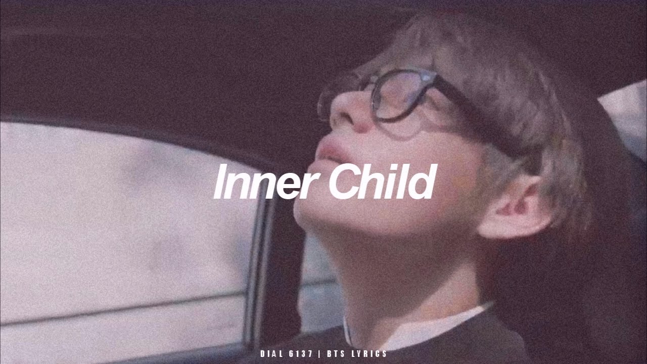 Inner Child | BTS (방탄소년단) English Lyrics