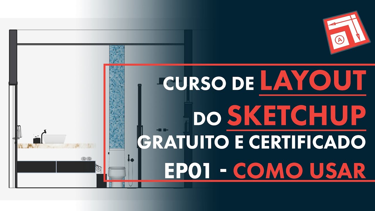 Curso de Layout do Sketchup [EP1] - Como usar