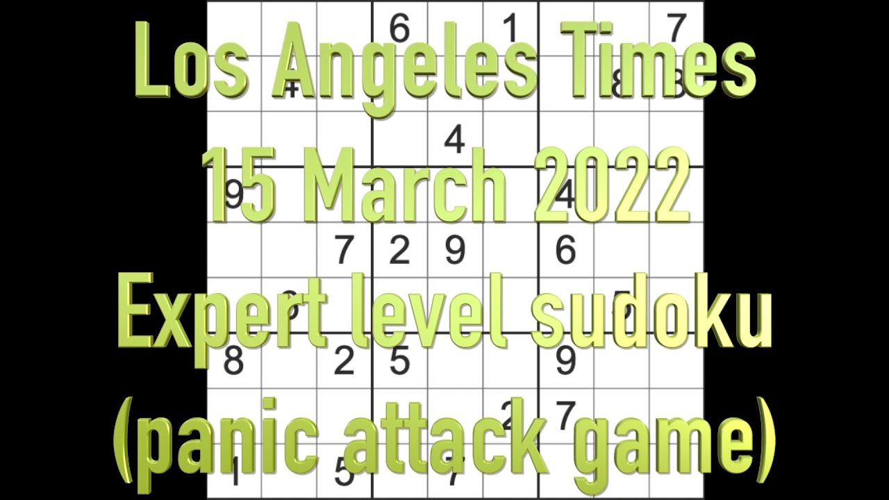 Sudoku solution &ndash; Los Angeles Times sudoku 15 March 2022 Expert level
