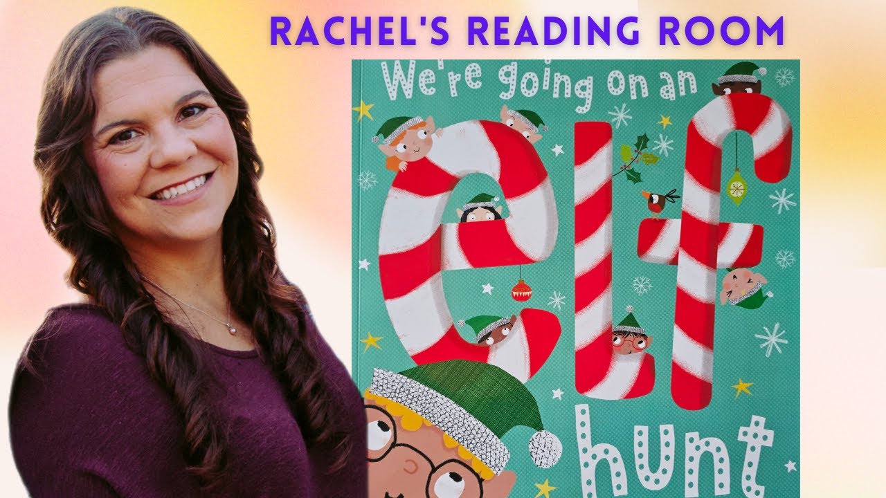 We're Going on an Elf Hunt - A Children's Book about Christmas