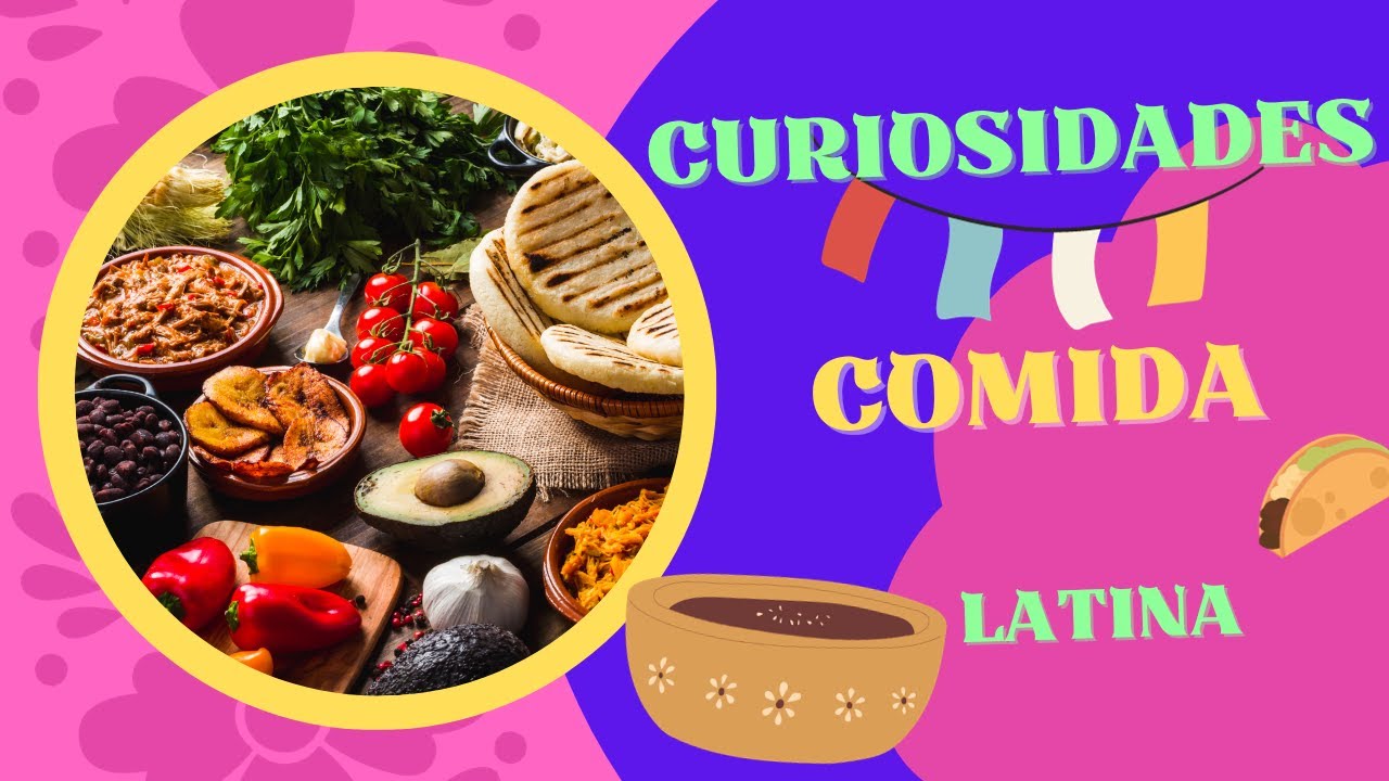 Cosas que NO sab&iacute;as de la comida Latinoamericana!