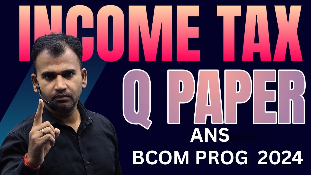 income tax bcom prog  q paper 2024 ii BCOM PROG Q PAPER  INCOME TAX 1961