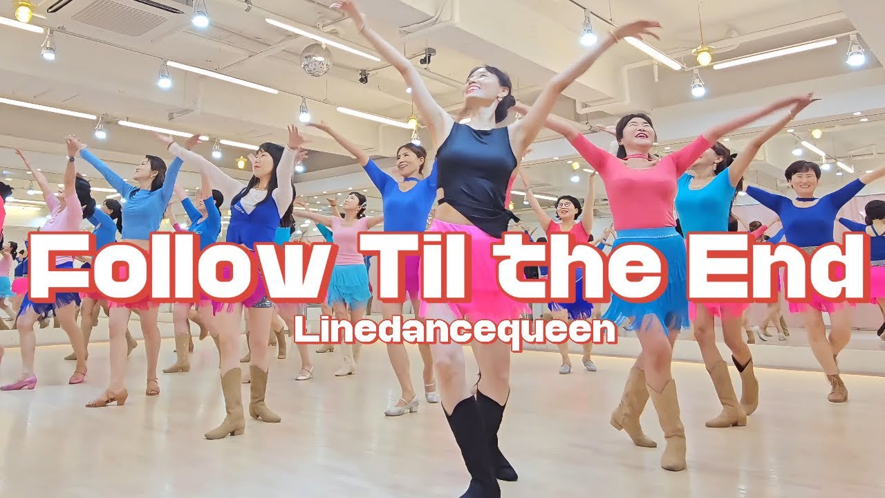 Follow Til the End Line Dance l Improver l 팔로우 틸 디 엔드 라인댄스 l Linedancequeen l Junghye Yoon 