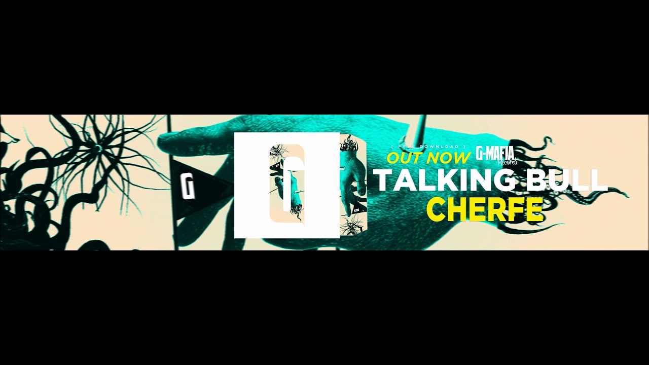 Cherfe - Talking Bull (Original Mix)
