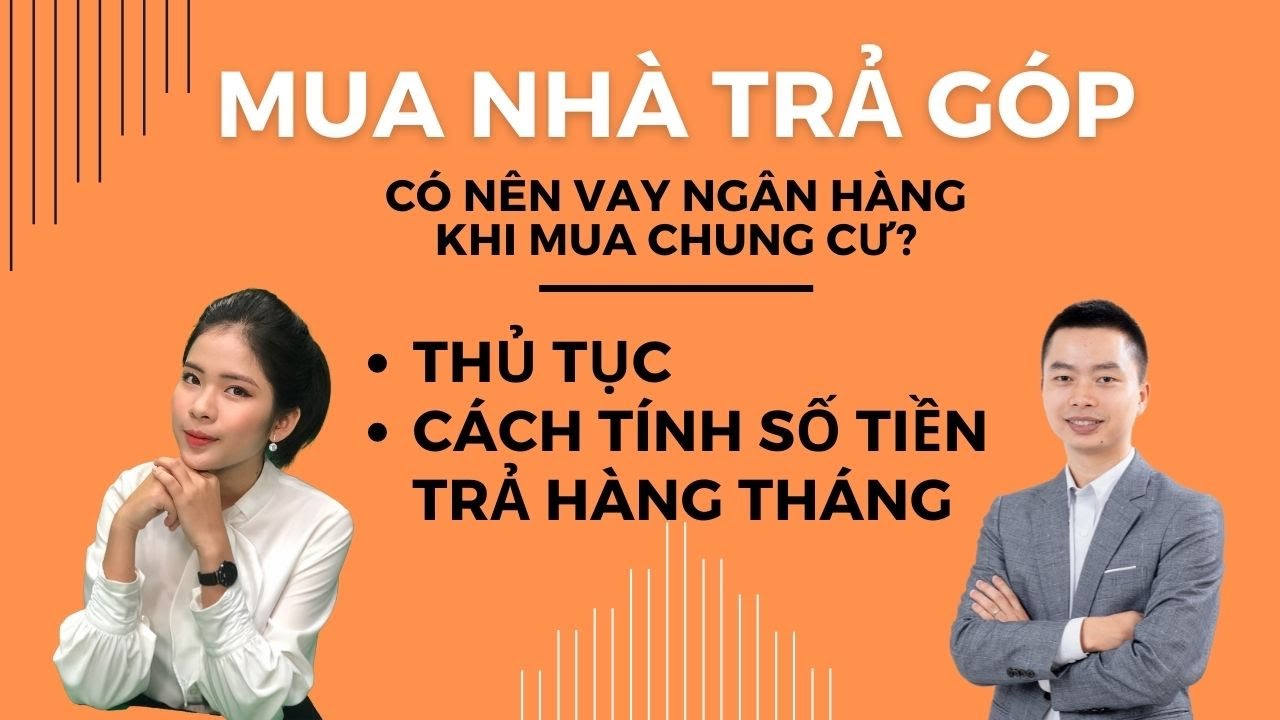 Mua chung cư Vinhomes trả góp ? Thủ tục và cách tính tiền trả hàng tháng ?