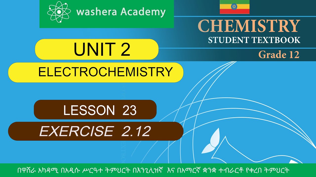 CHEMISTRY   GRADE   12  UNIT  2  LESSON  23   EXERCISE  2.12