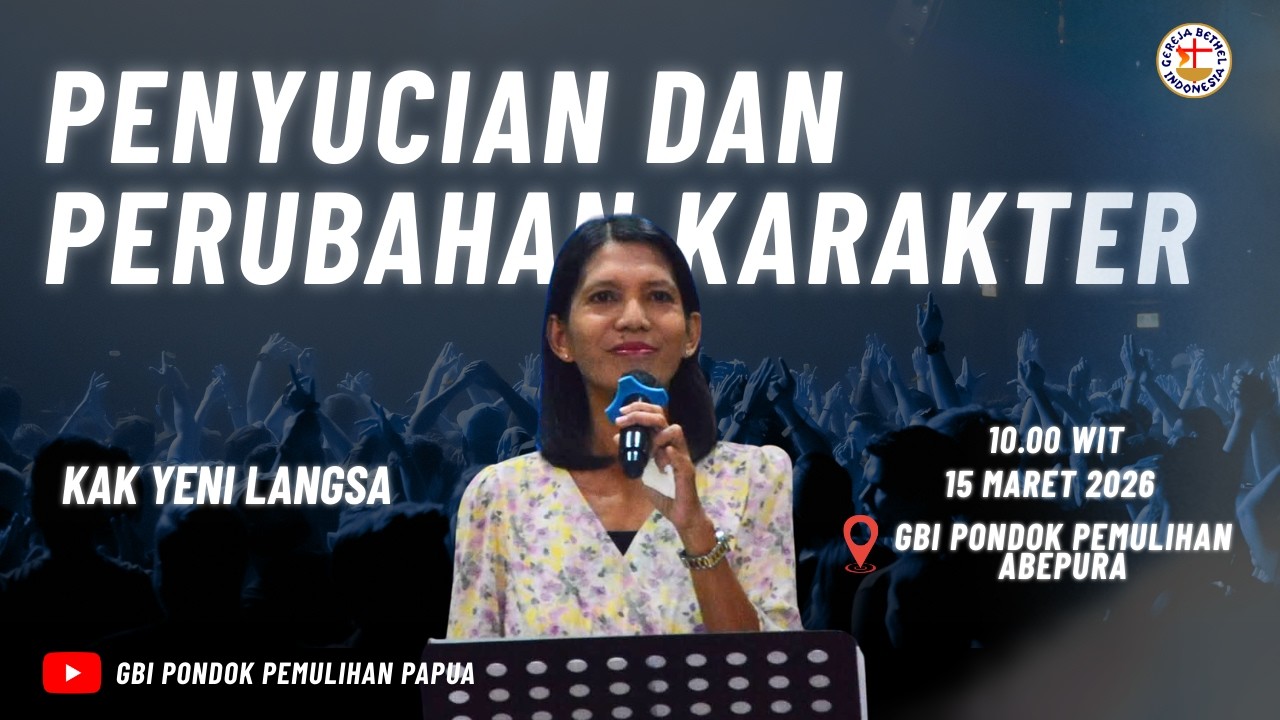 GBI Pondok Pemulihan Papua| Sunday Service II | 15 Maret 2026| Penyucian Dan Perubahan Karakter