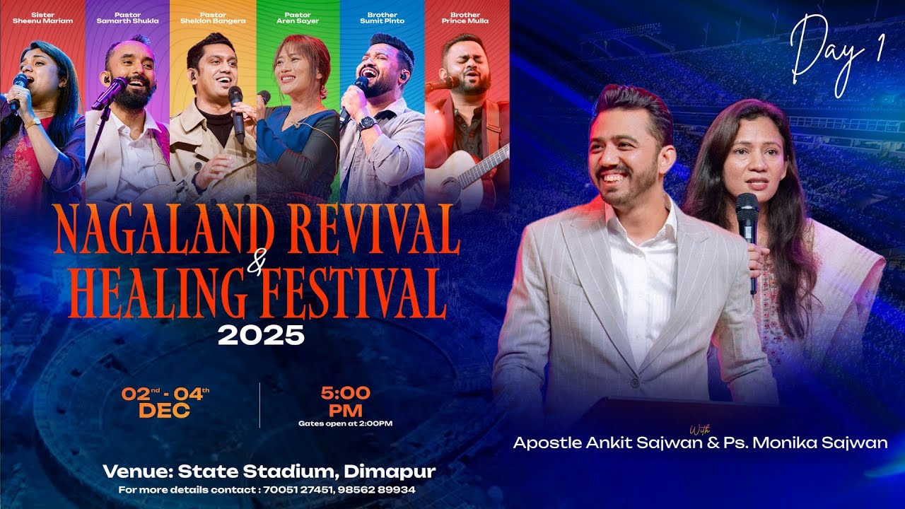 Nagaland Revival & Healing Festival (DAY 1 ) @AnkitSajwanMinistries