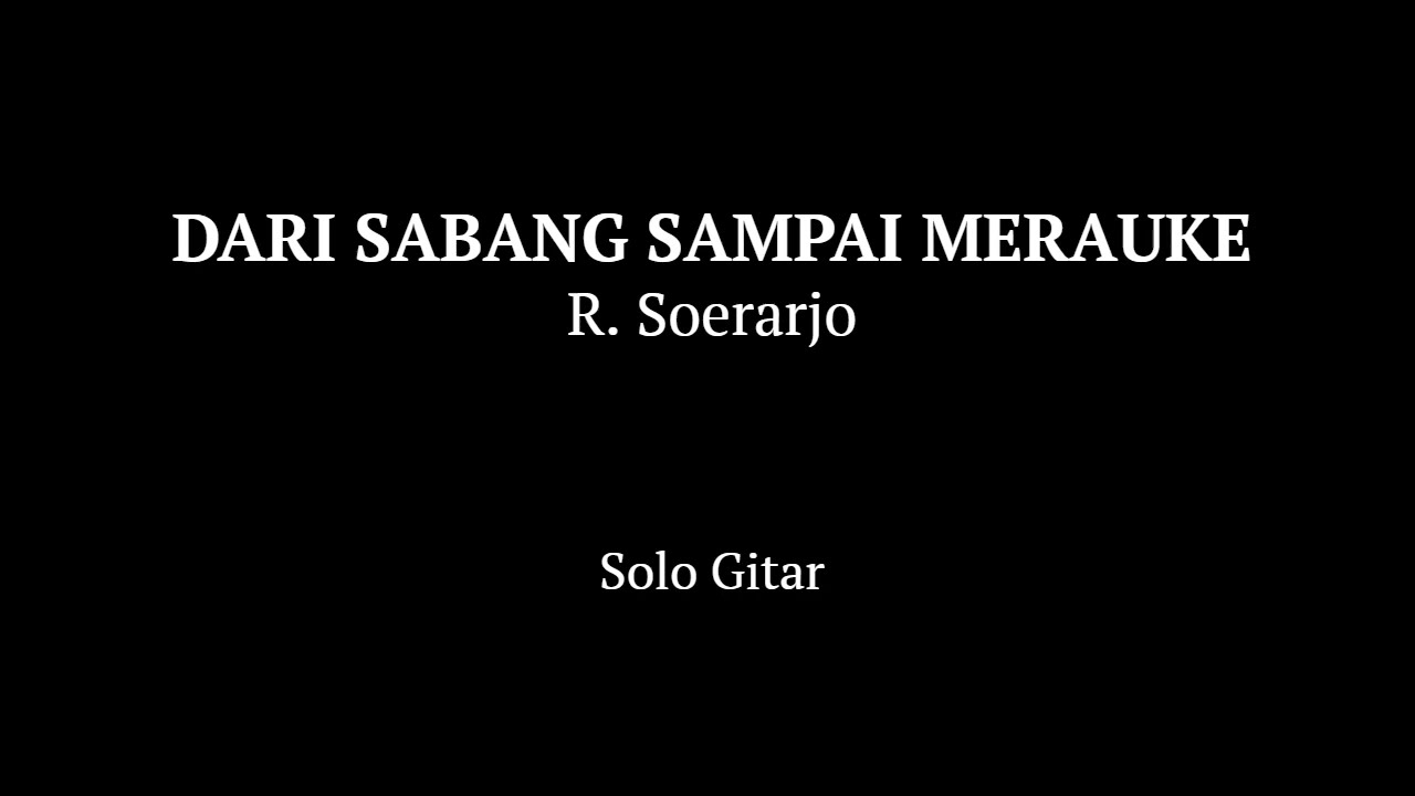 #113. Dari Sabang sampai Merauke - Solo Gitar