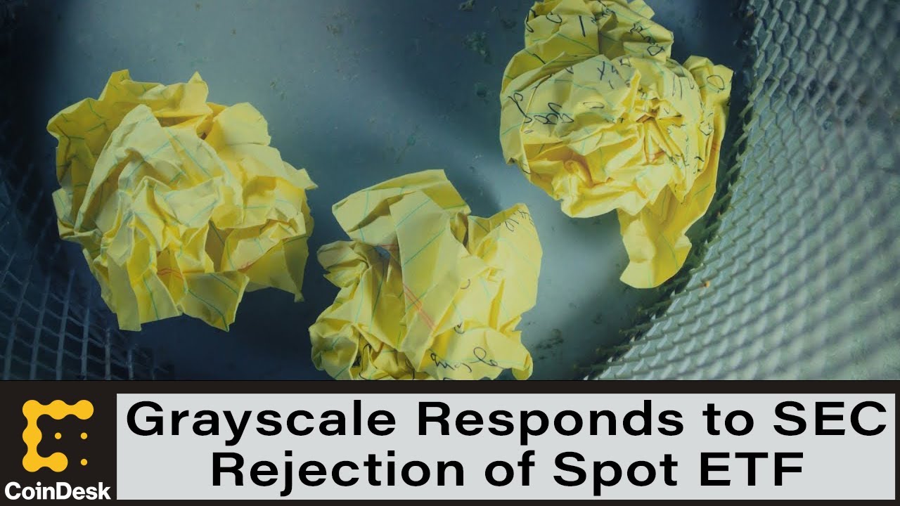 Grayscale on SEC&rsquo;s Rejection of Spot ETF: &lsquo;Arbitrary, Capricious, and Discriminatory&rsquo;