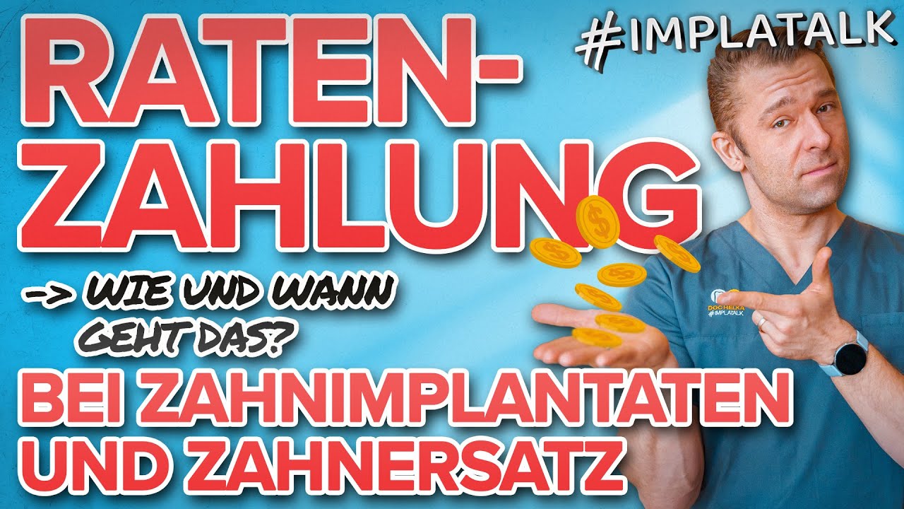 Ratenzahlung & Finanzierung von Implantaten / Zahnersatz - Was ist möglich? Was beachten?