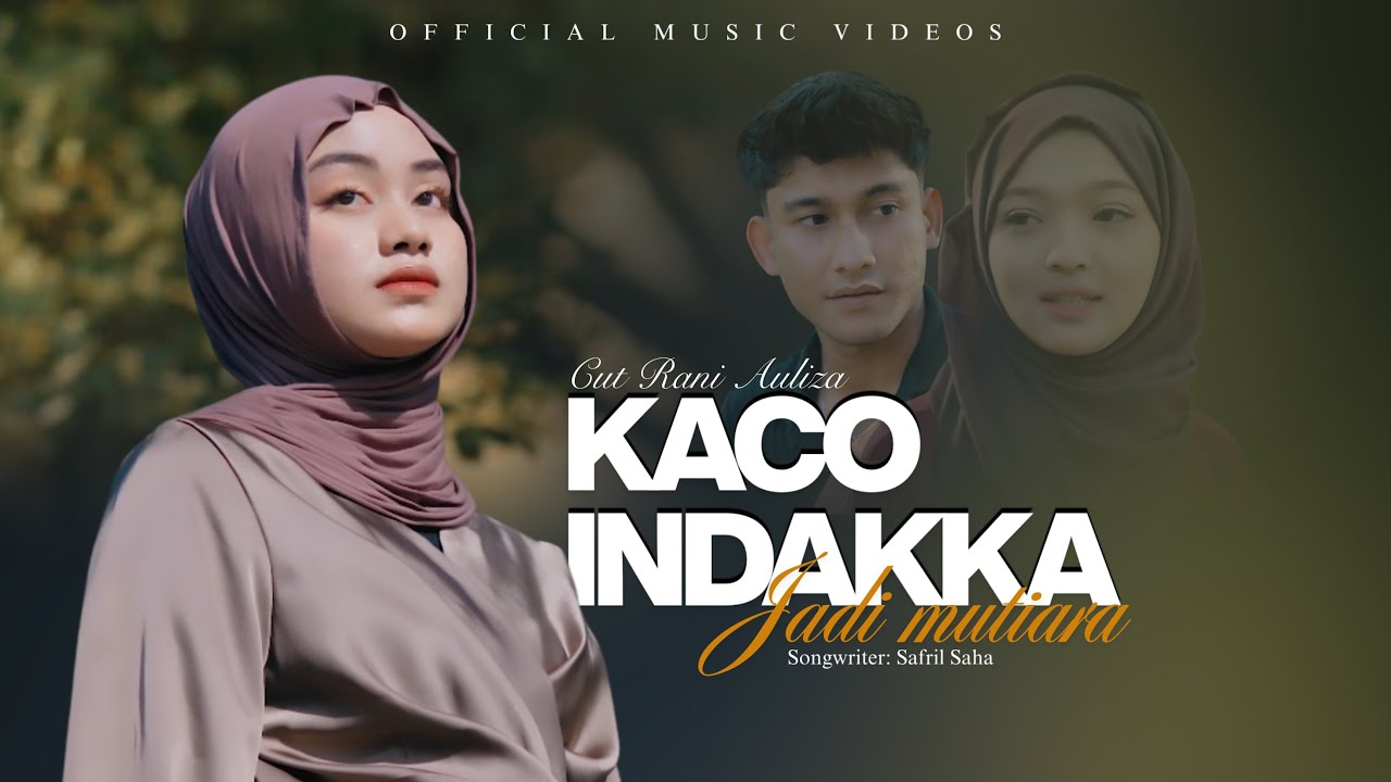 Cut Rani Auliza - Kaco Indak Kajadi Mutiara [ Official Music Video ]
