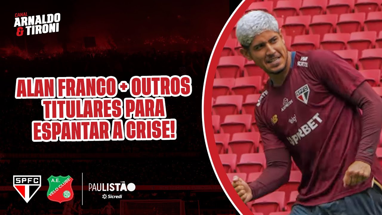CONTRA O VELO CLUBE, SÃO PAULO TERÁ ALAN FRANCO ENTRE OUTROS TITULARES!