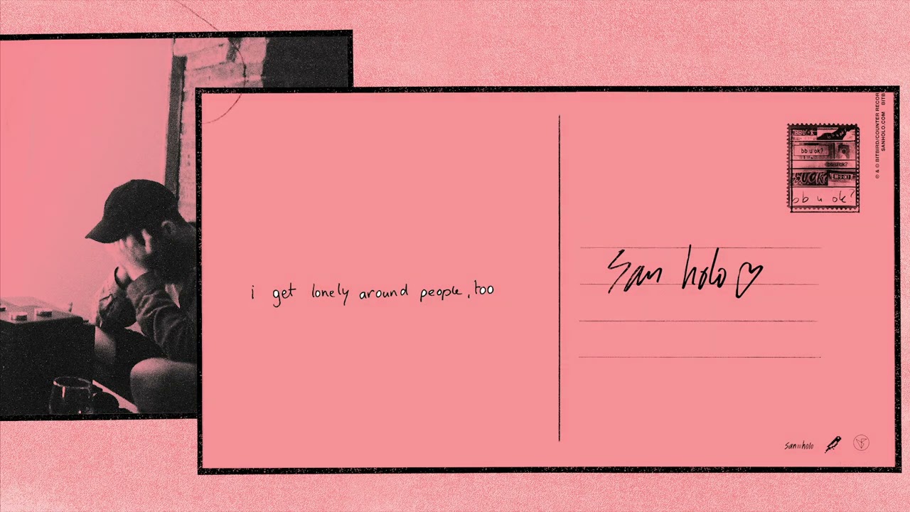 San Holo - i get lonely around people, too (Official Audio)