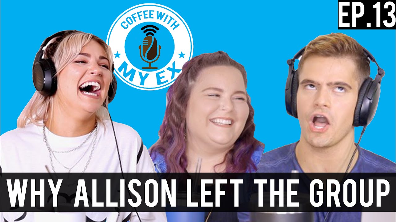 Why Allison Left The Fitness Marshall | Coffee With My Ex Ep. 13
