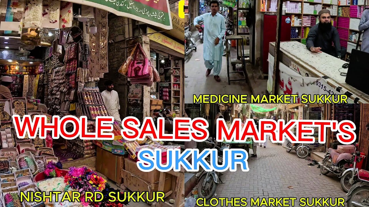 WHOLE SALE MARKETS SUKKUR