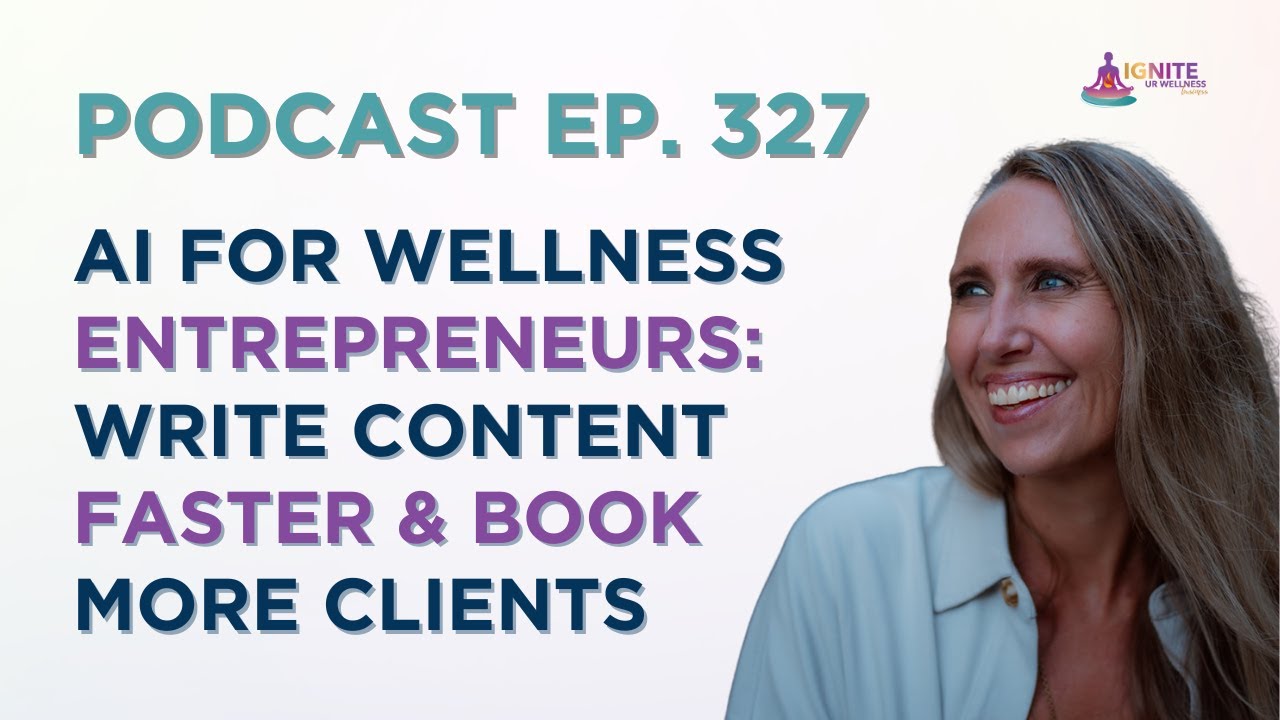 AI for Wellness Entrepreneurs: Write Content Faster and Book More Clients