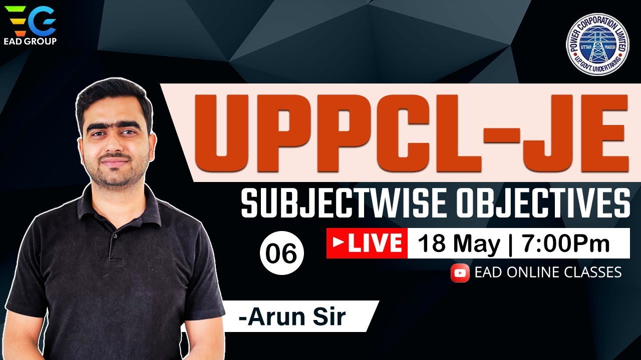#6 UPPCL-JE 2023 SUBJECTWISE OBJECTIVE SESSION BY ARUN SIR | IMPORTANT SESSION FOR YOUR EXAM