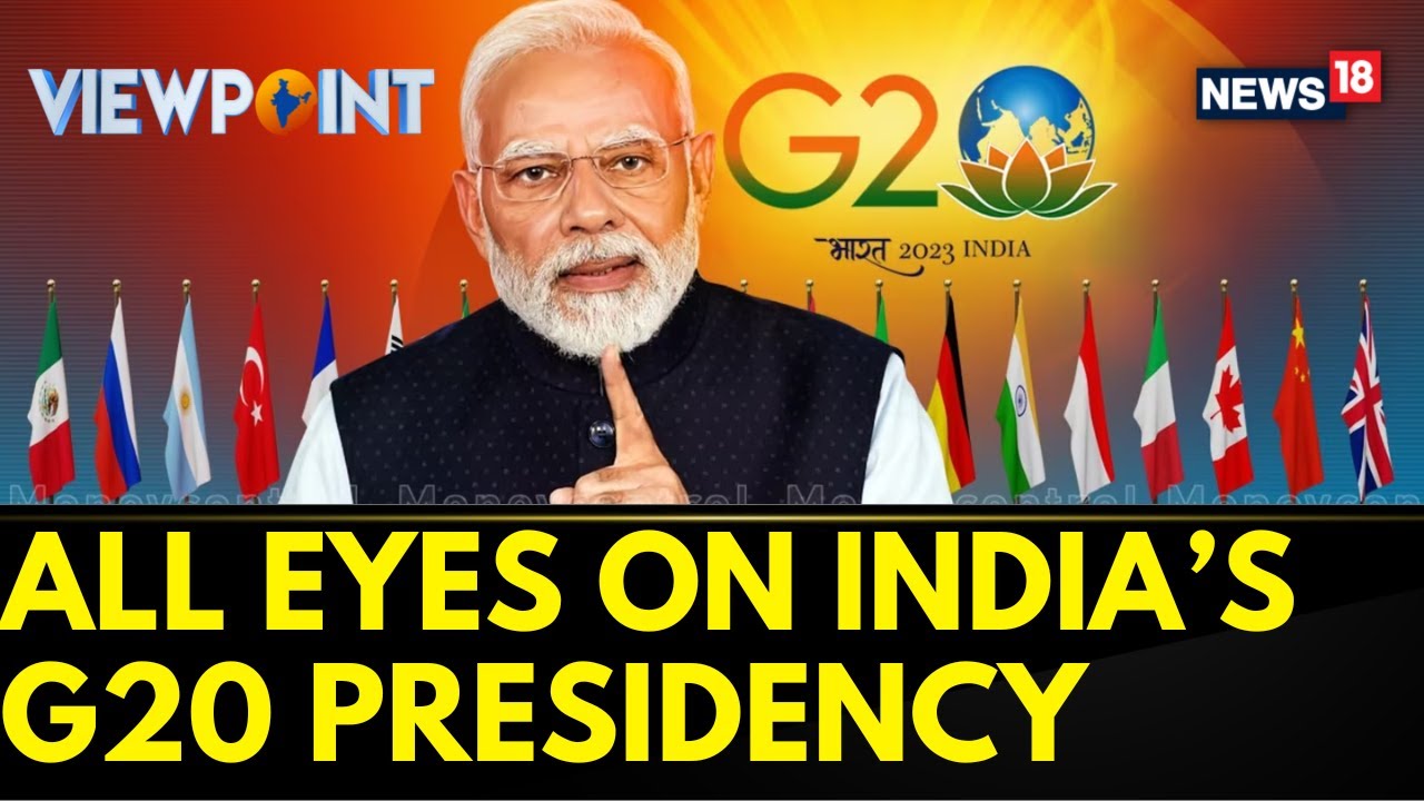 G20 Summit 2023 |  Foreign Experts Discussion On India's G20 Presidency | G20 In India | News18
