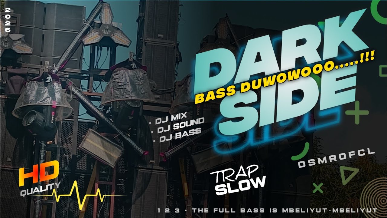 DJ DARKSIDE TRAP SLOW CEK SOUND FULL BASS DUWOWOO....!!!!! NEW 2026 // DJ SEMAR OFFICIAL