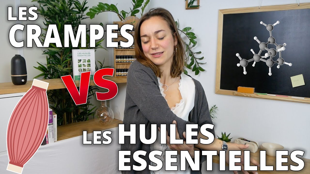 CRAMPES - Remède naturel aux huiles essentielles