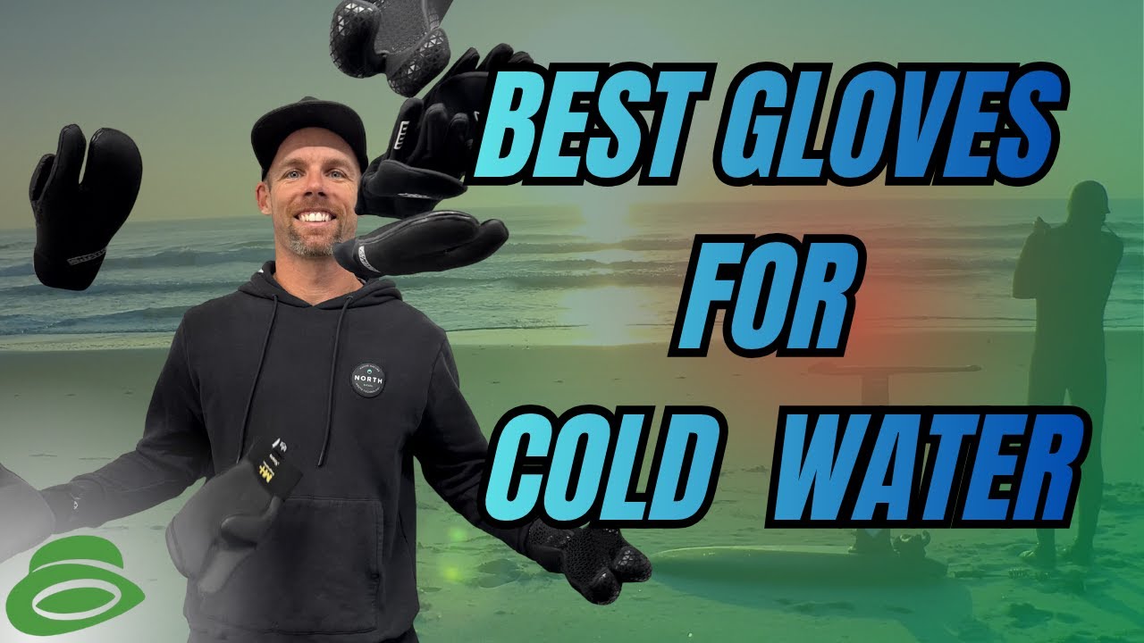 Top 6 Gloves for Kiting & Foiling in Cold Water