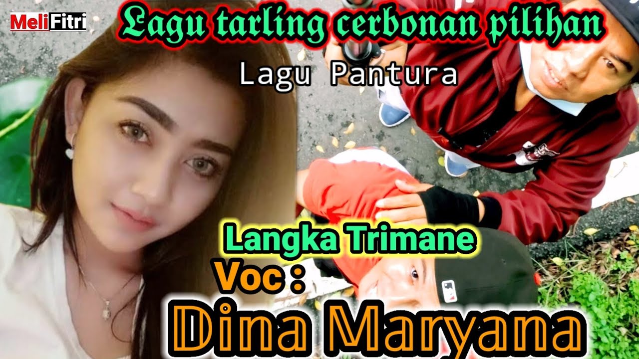 LANGKA TRIMANE - VOC : DINA MARYANA || LAGU TARLING CERBONAN PILIHAN