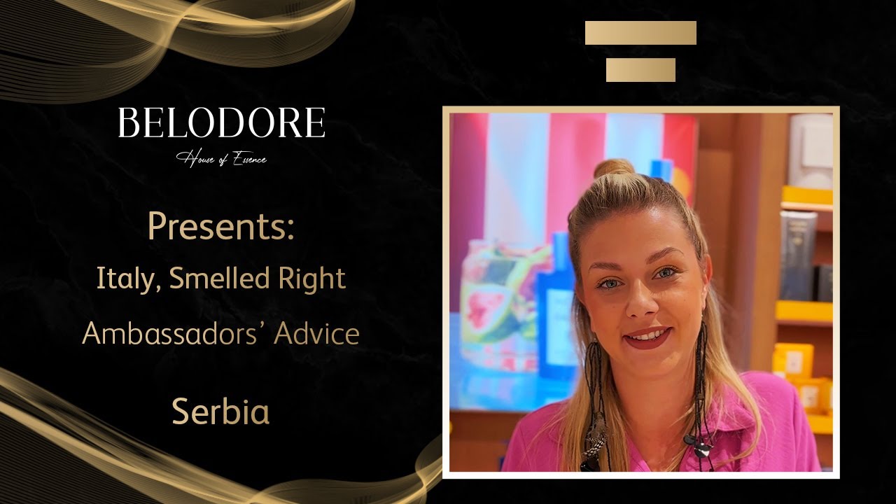 Belodore Ambassadors: Italy, Smelled Right