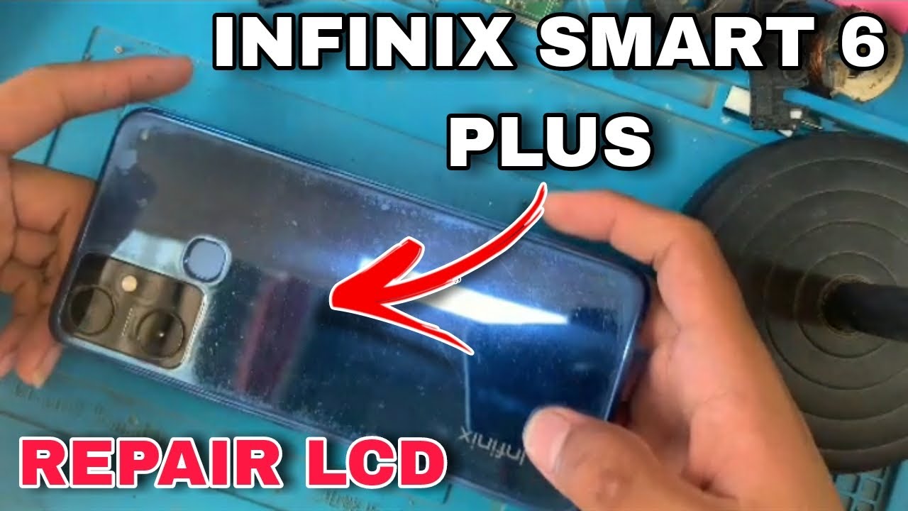 HOW TO CHANGE LCD INFINIX SMART 6 PLUS | INFINIX SMART 6 PLUS REPLACEMENT LCD
