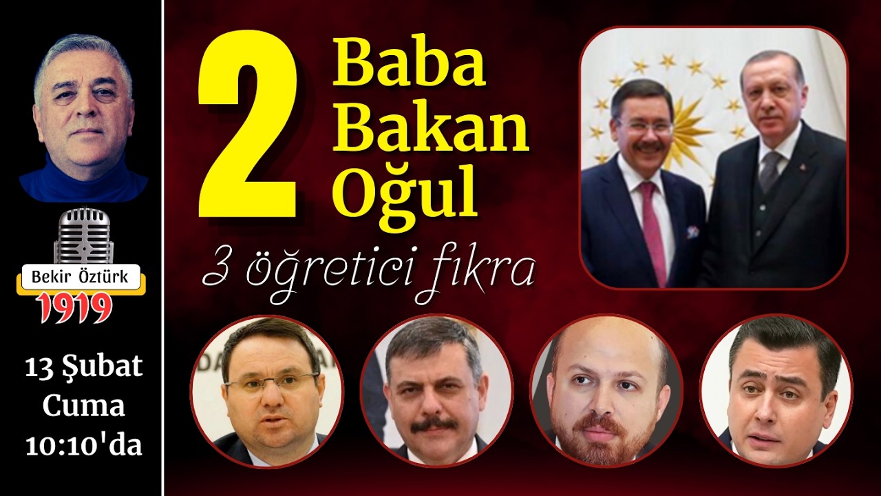 2 Baba 2 Bakan 2 Oğul: Siyasette Yeni Dönem mi?