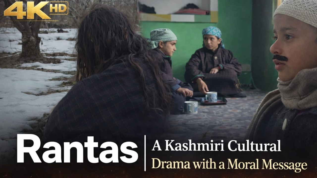 Rantas | A Kashmiri Cultural Drama with a Moral Message