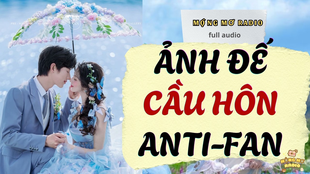 Tình Yêu Bí Mật Giữa Ảnh Đế Và Cô Nàng Mọt Sách.[ full audio ]  | Mộng Mơ Radio #truyenaudio #audio